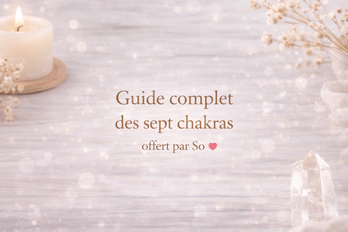 Guide complet des sept chakras