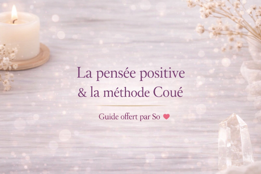 Guide Bien-Être La pensée positive et la méthode Coué
